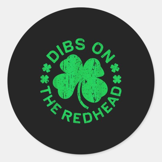 Dibs On The Redhead Shirt Men Women Funny St Patri ラウンドシール (正面)