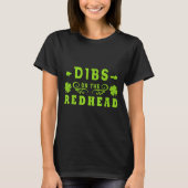 Dibs On The Redhead _ St Patricks Day Ginger Irish Tシャツ (正面)