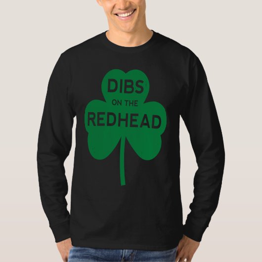 Dibs On The Redhead St Pattys Day Patricks Irish D Tシャツ (正面)