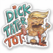 Dick-Tater-Tot Sticker (single) シール (正面)
