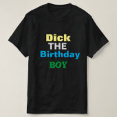 Dick The Birthday Boy T-Shirt Tシャツ (デザイン正面)