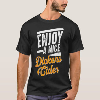 Dickens Cider飲おもしろい用パーティー時間 Tシャツ