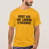 Dicknoseを見ているである何 Tシャツ (正面)