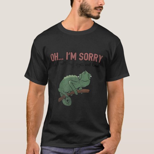 Did I Roll My Eyes Out Loud - Funny Chameleon Quot Tシャツ (正面)