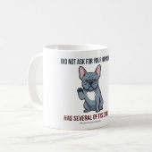 Did Not Ask For Your Opinion Blue Frenchie Design コーヒーマグカップ (正面左)