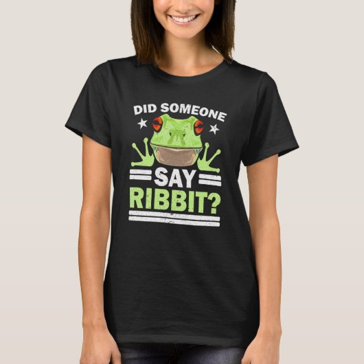 Did Someone Say Ribbit Red Eyed Tree Frog Amphibia Tシャツ (正面)