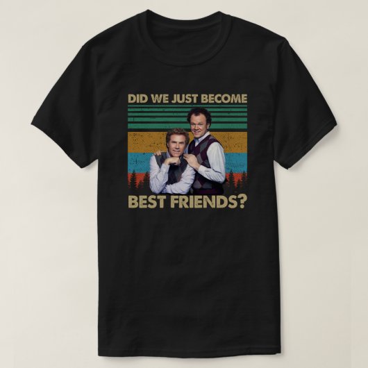 Did We Just Become Best Friends? Tシャツ (デザイン正面)