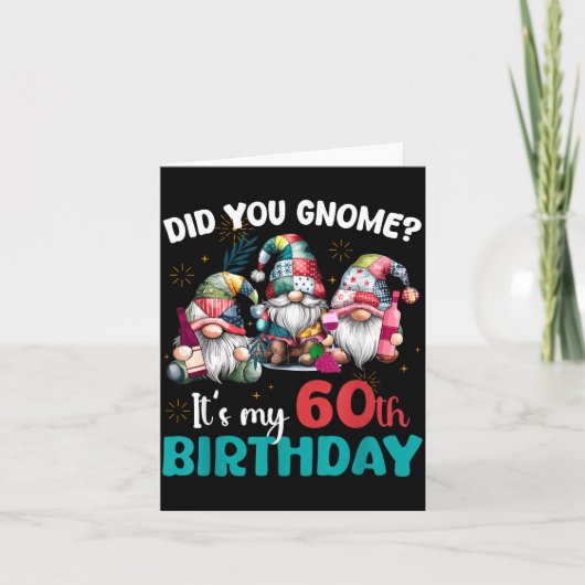 Did You Gnome Its My 60th Birthday 60 Year Old Gno カード (正面)