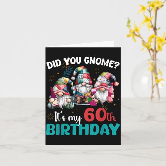 Did You Gnome Its My 60th Birthday 60 Year Old Gno カード (黄色い花)