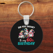 Did You Gnome Its My 60th Birthday 60 Year Old Gno キーホルダー (正面)