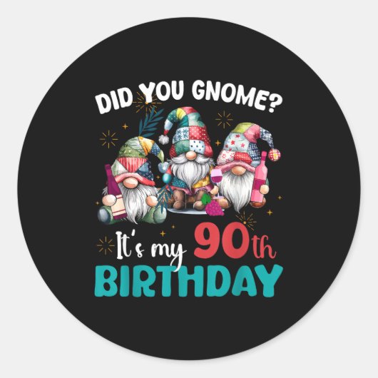 Did You Gnome Its My 90th Birthday 90 Year Old Gno ラウンドシール (正面)