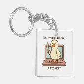 Did You Put In A Ticket? Duck キーホルダー (正面左)