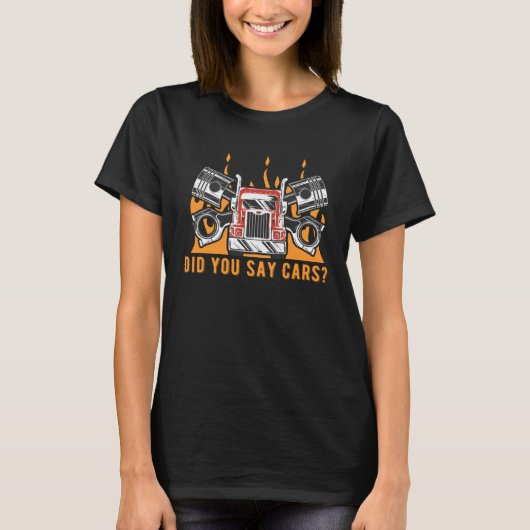 Did You Say Cars Mechanic Car  Car Repair  2 Tシャツ (正面)