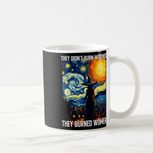 Didnt Burn Witches彼らは女性フェミニストホールを焼いた コーヒーマグカップ (右)