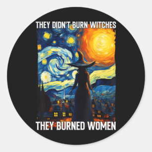 Didnt Burn Witches彼らは女性フェミニストホールを焼いた ラウンドシール