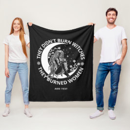 Didn't Burn Witches Burned Women Rights Pro Choice フリースブランケット