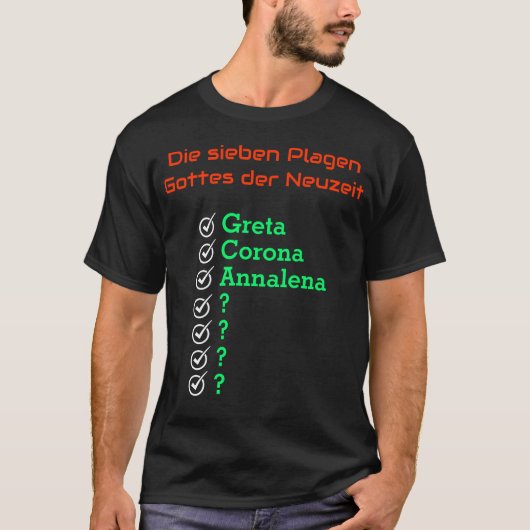 Die sieben Plagen Gottes der Neuzeit Tシャツ (正面)