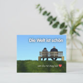 „Die Welt ist schön, weil Du mit drauf bist!“ ポストカード (スタンド正面)