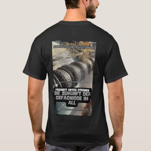Die Zukunft der Gefängnisse im All Tシャツ (裏面)