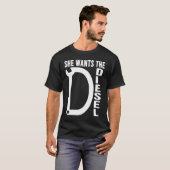 Diesel Car Mechanic quote She wants the D Diesel Tシャツ (正面フル)