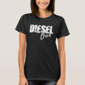 Diesel Chick - Funny Diesel Mechanic Tシャツ (正面)