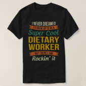 Dietary Worker Gift おもしろい Service Worker Week App Tシャツ (デザイン正面)