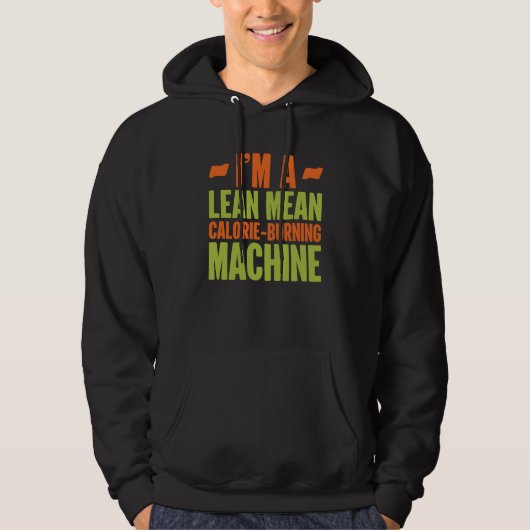 Dietitian Im a Lean Mean Calorie Burning Machine パーカ (正面)