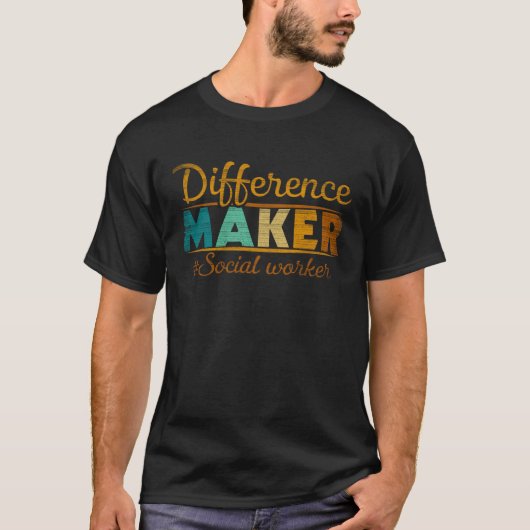 Difference Maker Proud Social Worker  2 Tシャツ (正面)