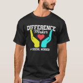Difference Maker Proud Social Worker Tシャツ (正面)