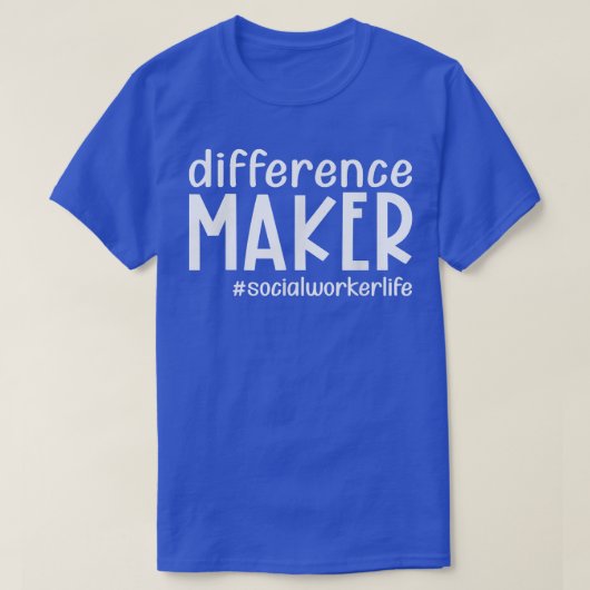 Difference Maker Social Worker Life おもしろい Thanksgi Tシャツ (デザイン正面)