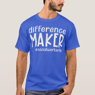Difference Maker Social Worker Life おもしろい Thanksgi Tシャツ