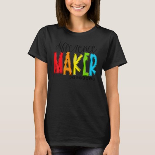 Difference Maker Teacher Back To School First Day  Tシャツ (正面)