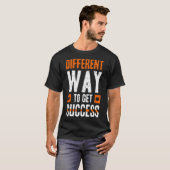 Different way to get success tシャツ (正面フル)