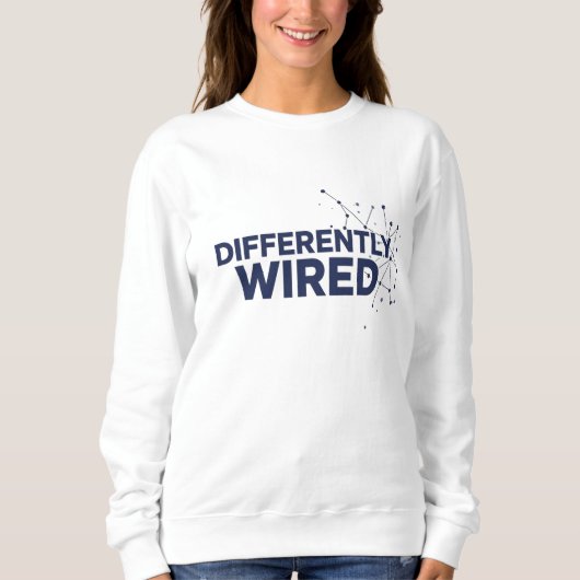 Differently Wired – Autism Awareness Month Blue  スウェットシャツ (正面)
