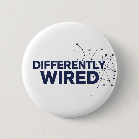 Differently Wired – Autism Awareness Month Blue  缶バッジ (正面)