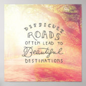 Difficult Road Lead To Beautiful Destinations ポスター (正面)