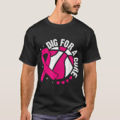 Dig For A Cure Basketball Pink Breast Cancer Aware Tシャツ (正面)