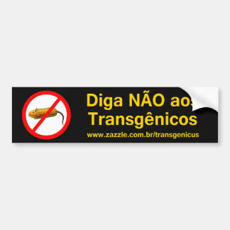 Diga NÃO aos Transgênicos バンパーステッカー