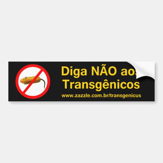Diga NÃO aos Transgênicos バンパーステッカー (正面)