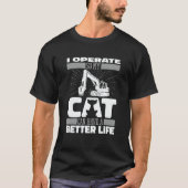 Digger Cat   Heavy Equipment Excavate Excavator Op Tシャツ (正面)