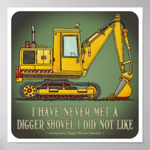 Digger Shovelオペレータ引用文ポスター ポスター