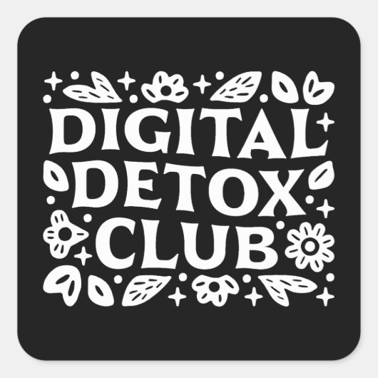 Digital detox club girls support group motivation スクエアシール (正面)