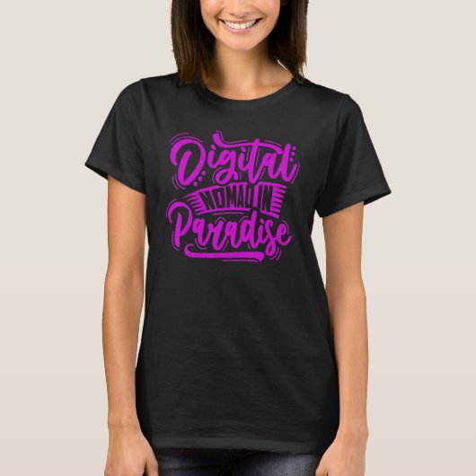 DIGITAL NOMAD IN PARADISE DIGITAL Nomads Freelance Tシャツ (正面)