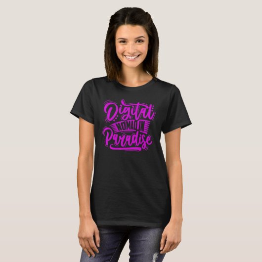 DIGITAL NOMAD IN PARADISE DIGITAL Nomads Freelance Tシャツ (正面フル)