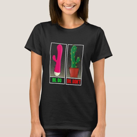 Dil Dilが不適切ではない Tシャツ (正面)