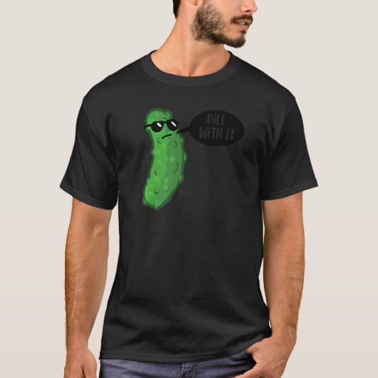 Dill With I Pickle Graphic Tシャツ (正面)
