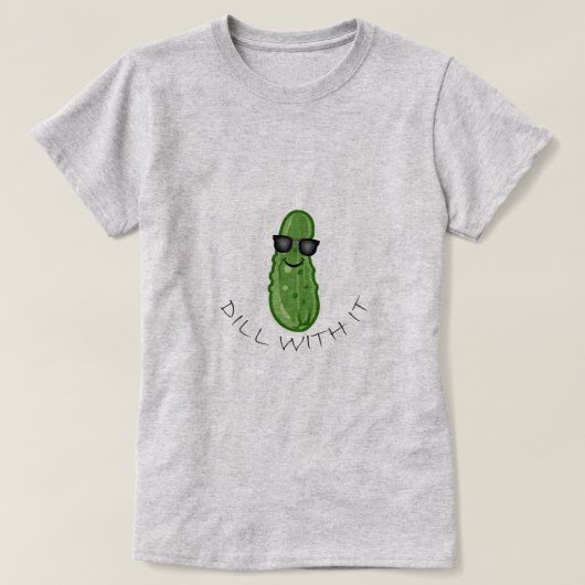 Dill With Itデザイン – 女性の基本Tシャツ Tシャツ (デザイン正面)