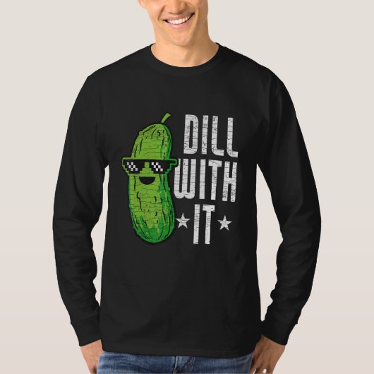 Dill With It Pickle Cucumber Tシャツ (正面)