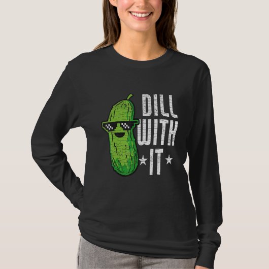 Dill With It Pickle Cucumber Tシャツ (正面)
