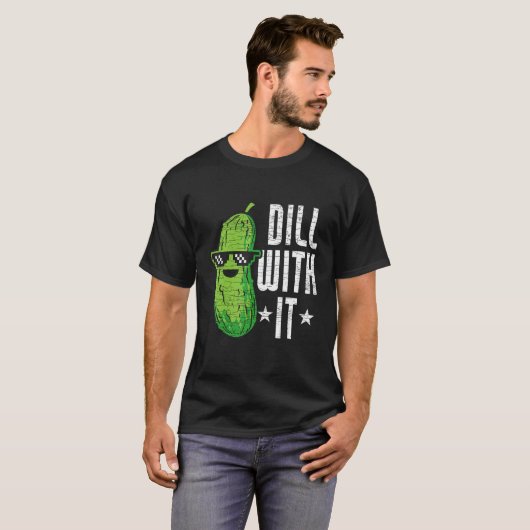 Dill With It Pickle Cucumber Tシャツ (正面フル)